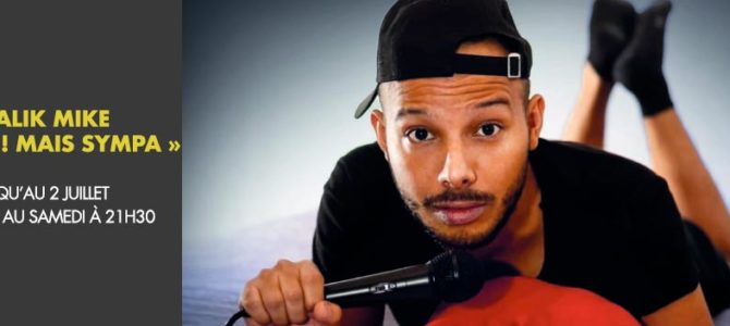 Malik Mike « Tarba ! Mais sympa » Malik Mike « Tarba ! Mais sympa »